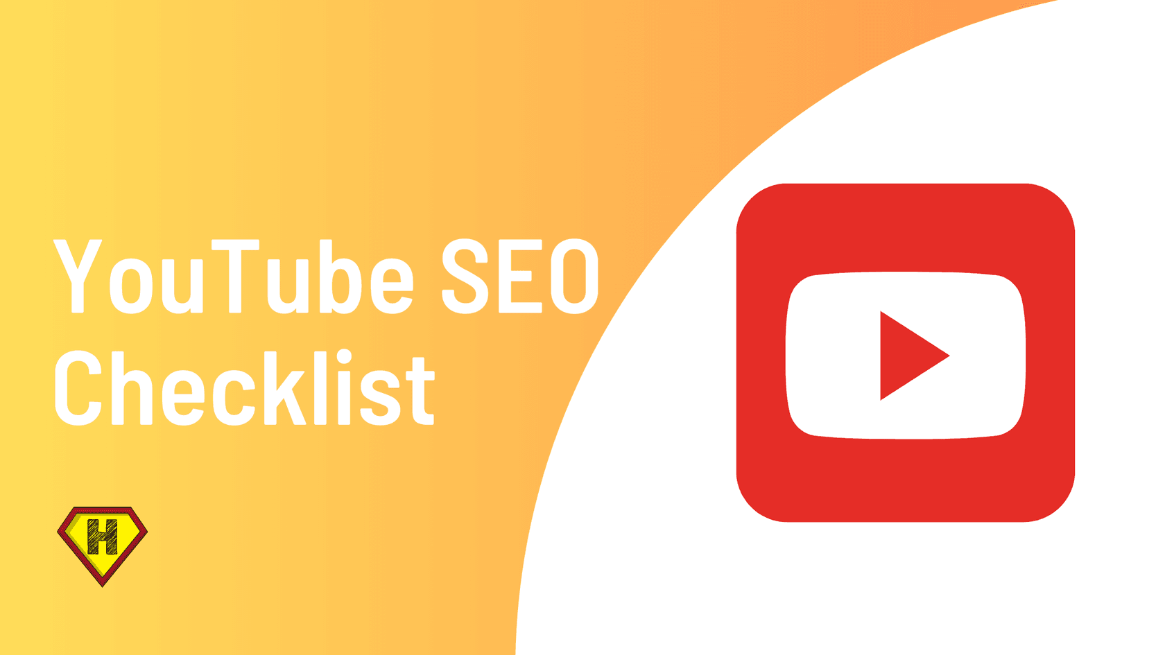 YouTube SEO Checklist: 12 Steps to Improve Video Rankings